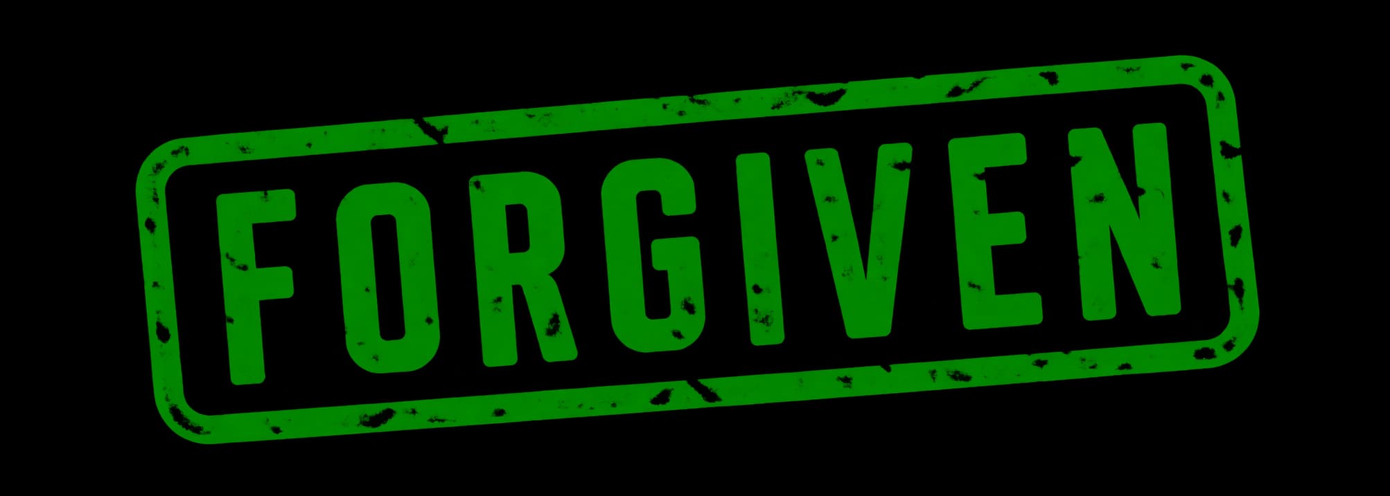 Forgiven